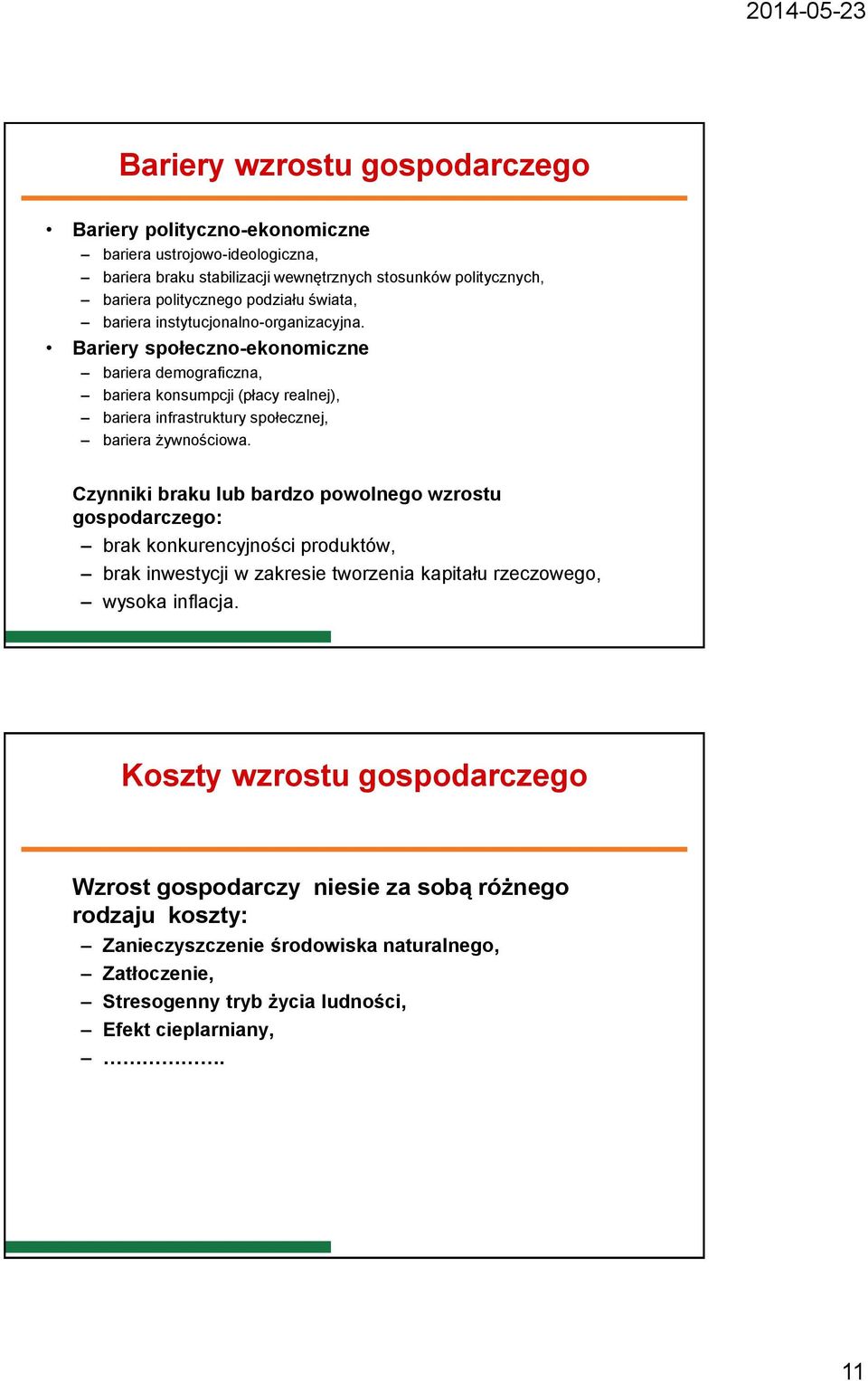 Bariery społeczno-ekonomiczne bariera demograficzna, bariera konsumpcji (płacy realnej), bariera infrastruktury społecznej, bariera żywnościowa.