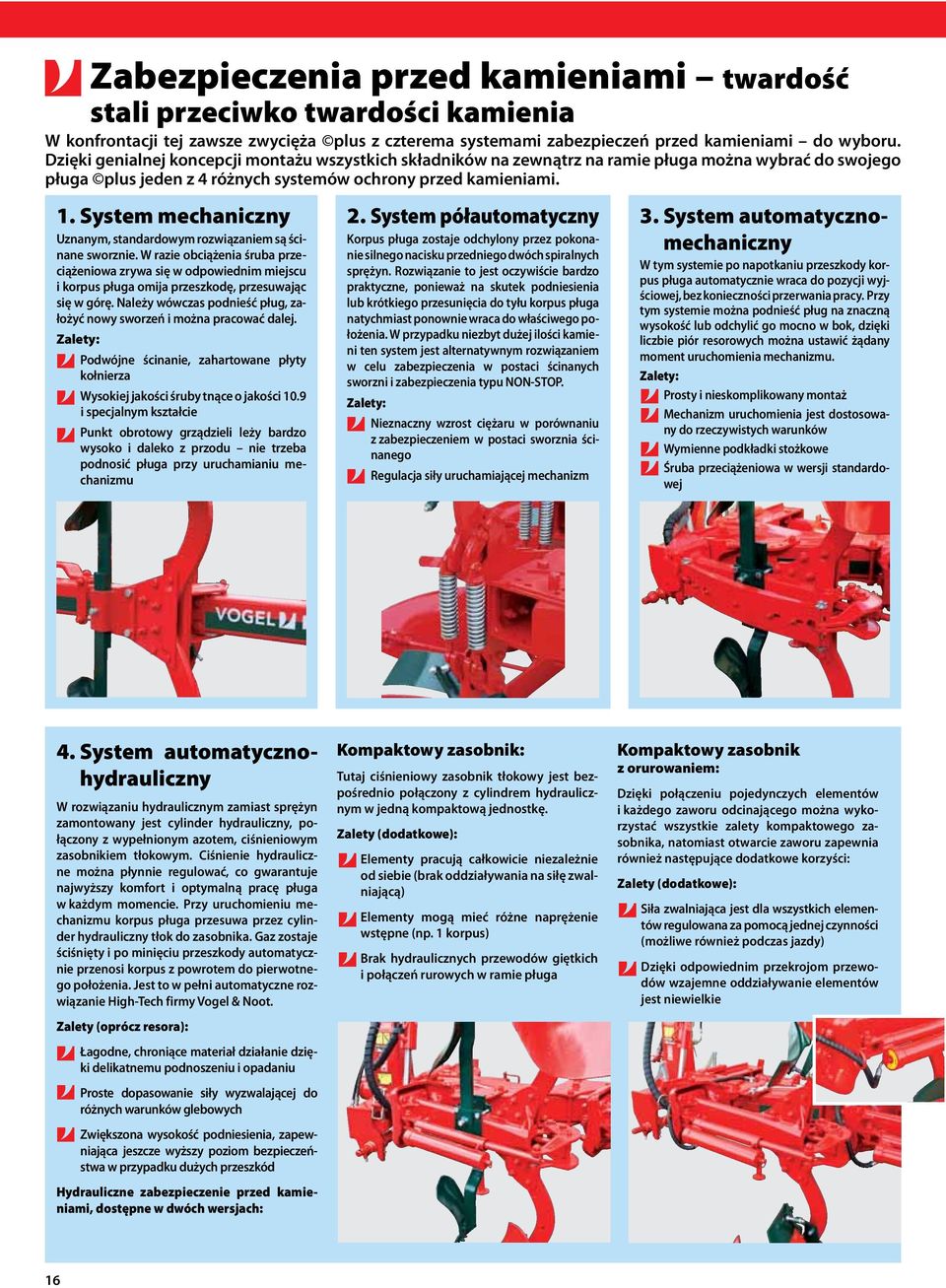 System mechaniczny Uznanym, standardowym rozwiązaniem są ścinane sworznie.