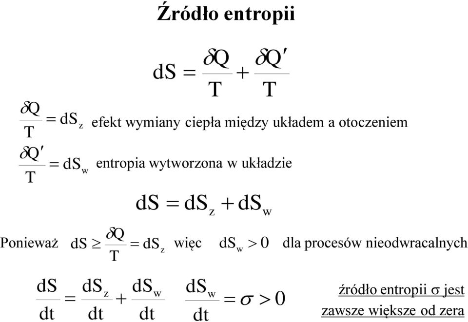 układzie Q ds T ds dsz ds z ds w więc ds w 0 ds z dsw ds w 0 dt