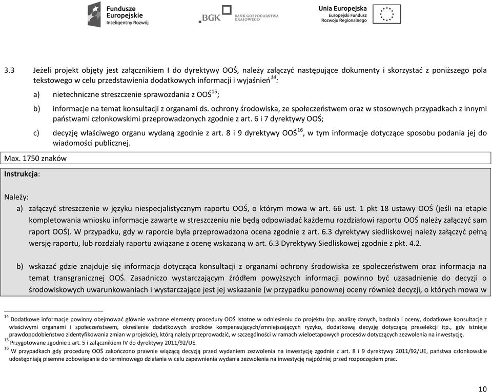 ochrony środowiska, ze społeczeństwem oraz w stosownych przypadkach z innymi państwami członkowskimi przeprowadzonych zgodnie z art.