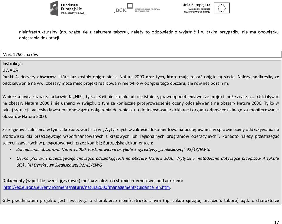 obszary może mieć projekt realizowany nie tylko w obrębie tego obszaru, ale również poza nim.