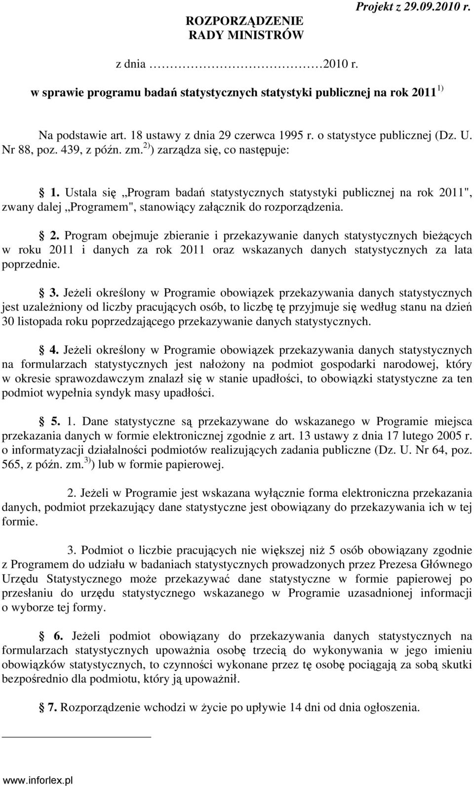 Ustala się Program badań statystycznych statystyki publicznej na rok 20