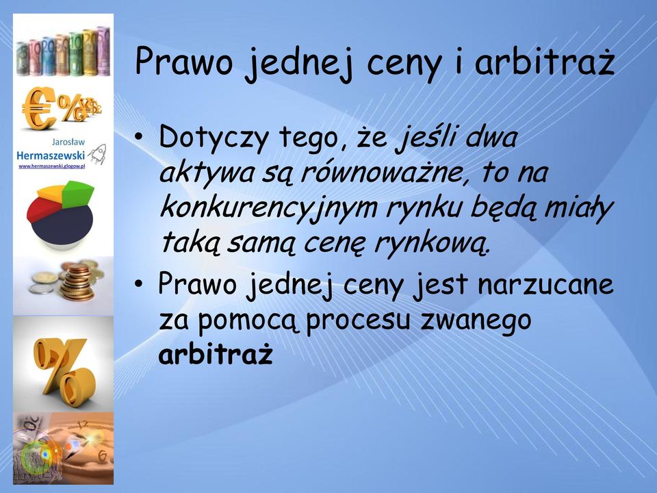 rynku będą miały taką samą cenę rynkową.