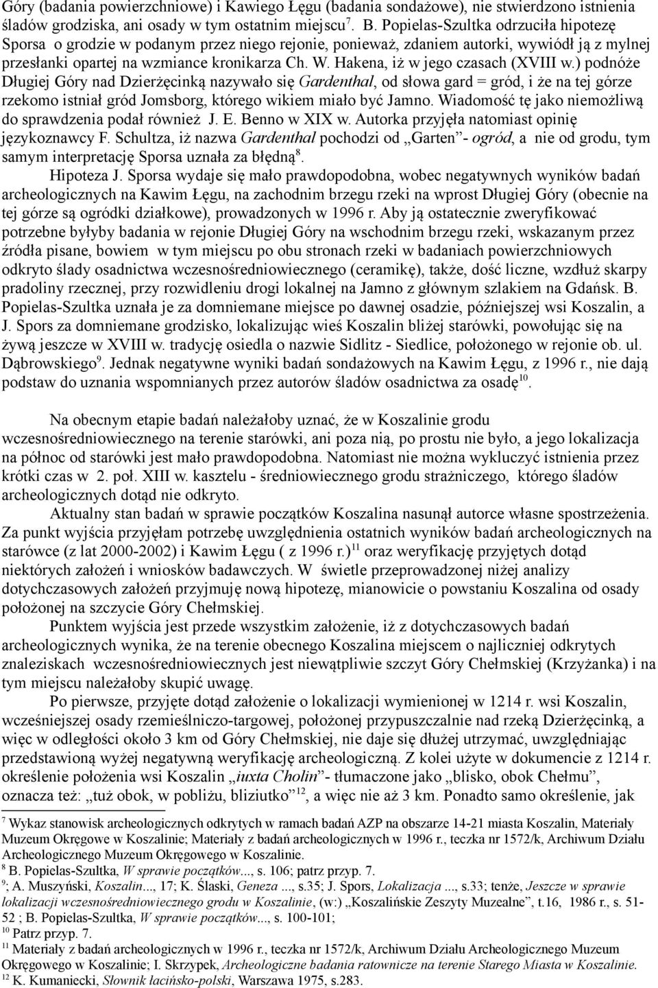 Hakena, iż w jego czasach (XVIII w.