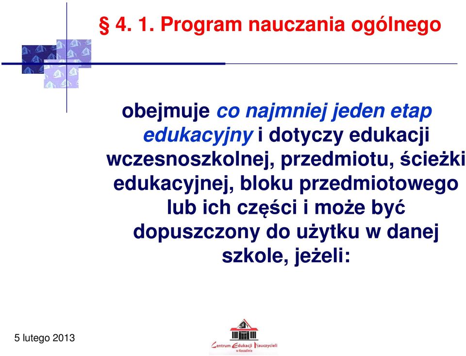 przedmiotu, ścieżki edukacyjnej, bloku przedmiotowego lub