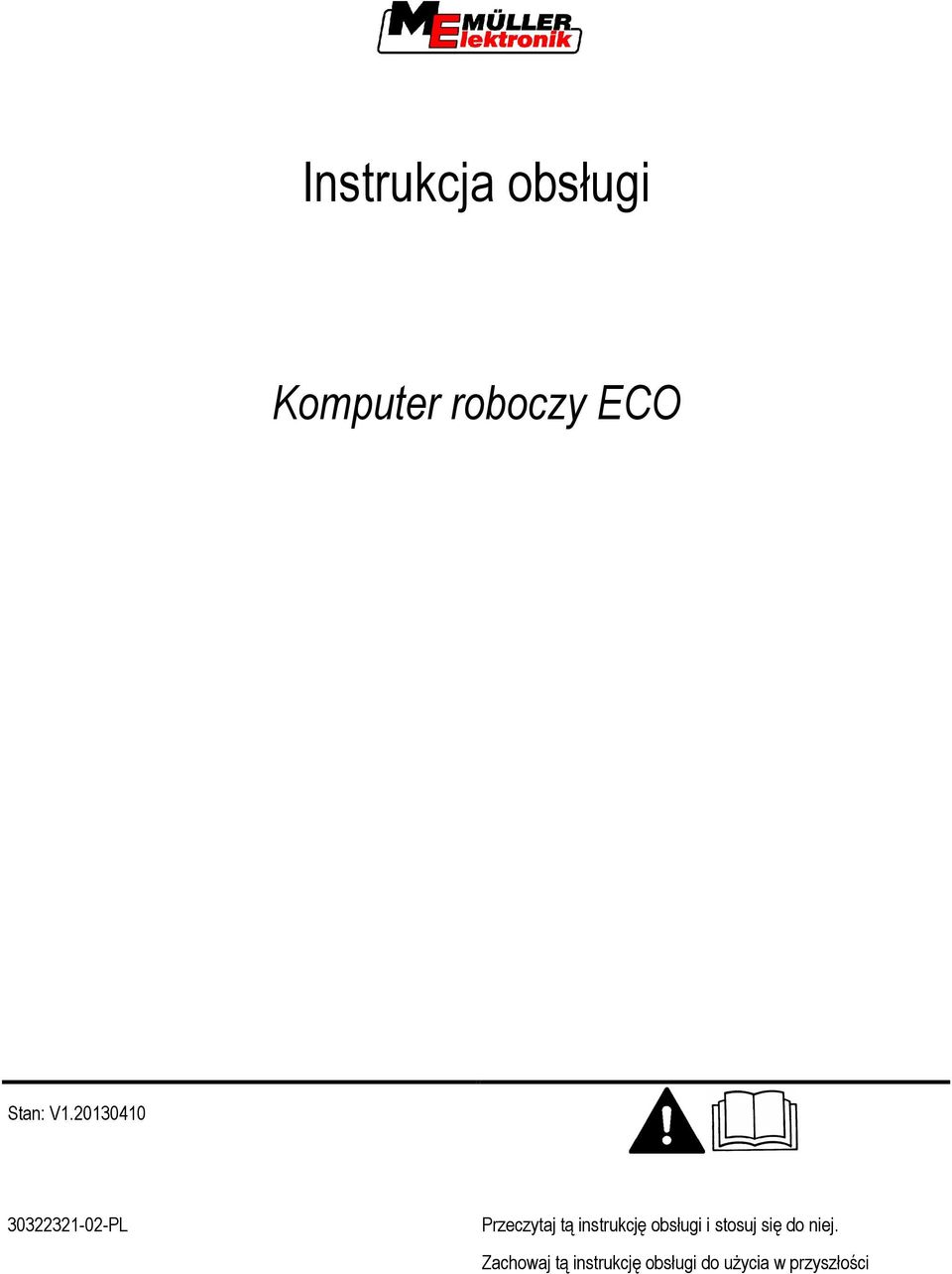instrukcję obsługi i stosuj się do niej.