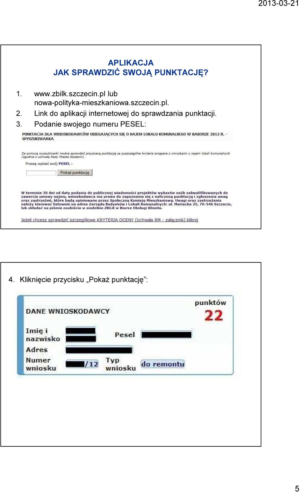 Link do aplikacji internetowej do sprawdzania punktacji. 3.