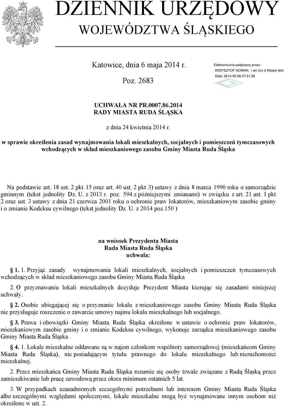 2 pkt 15 oraz art. 40 ust. 2 pkt 3) ustawy z dnia 8 marca 1990 roku o samorządzie gminnym (tekst jednolity Dz. U. z 2013 r. poz. 594 z późniejszymi zmianami) w związku z art. 21 ust. 1 pkt 2 oraz ust.