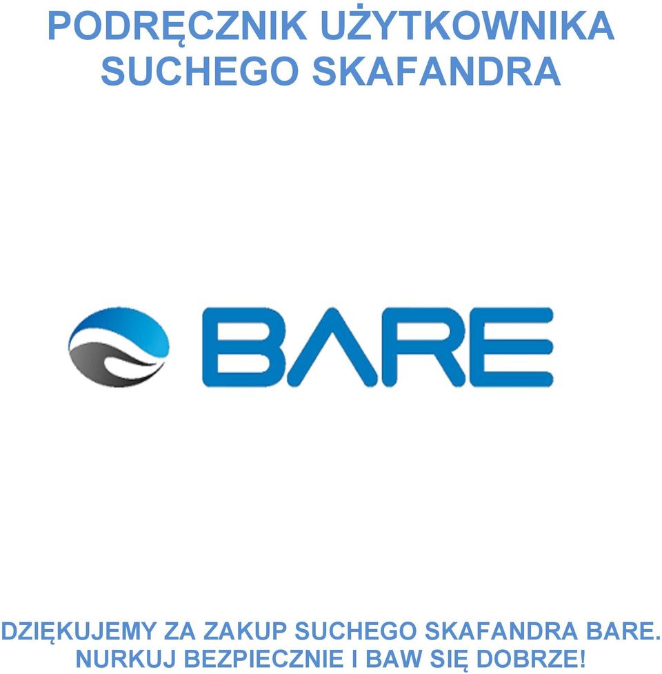 SUCHEGO SKAFANDRA BARE.