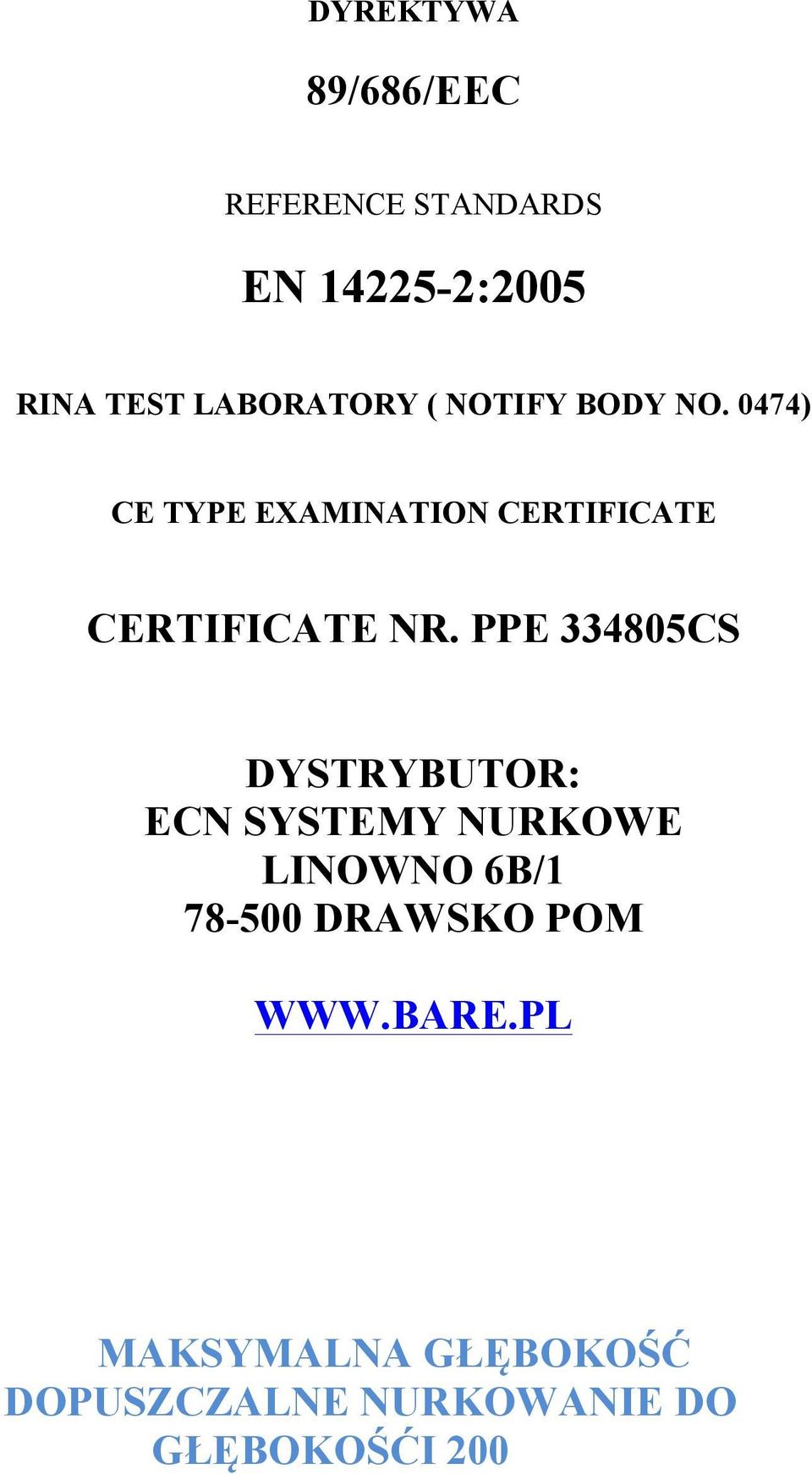 0474) CE TYPE EXAMINATION CERTIFICATE CERTIFICATE NR.
