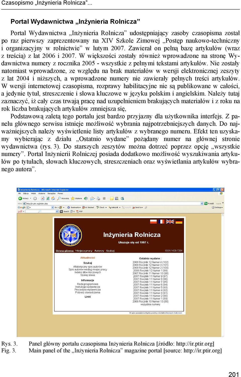 i organizacyjny w rolnictwie w lutym 2007. Zawierał on pełną bazę artykułów (wraz z treścią) z lat 2006 i 2007.