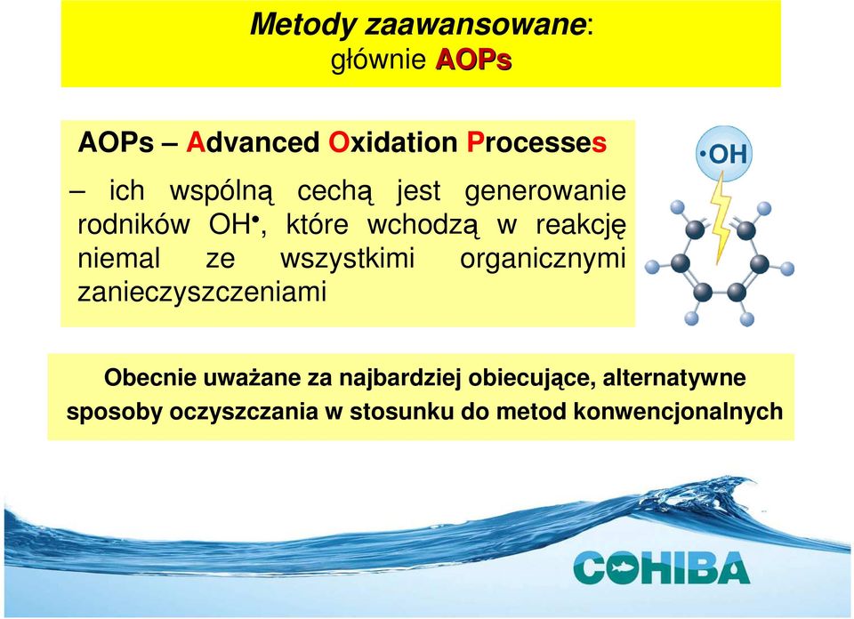 ze wszystkimi organicznymi zanieczyszczeniami Obecnie uważane za najbardziej