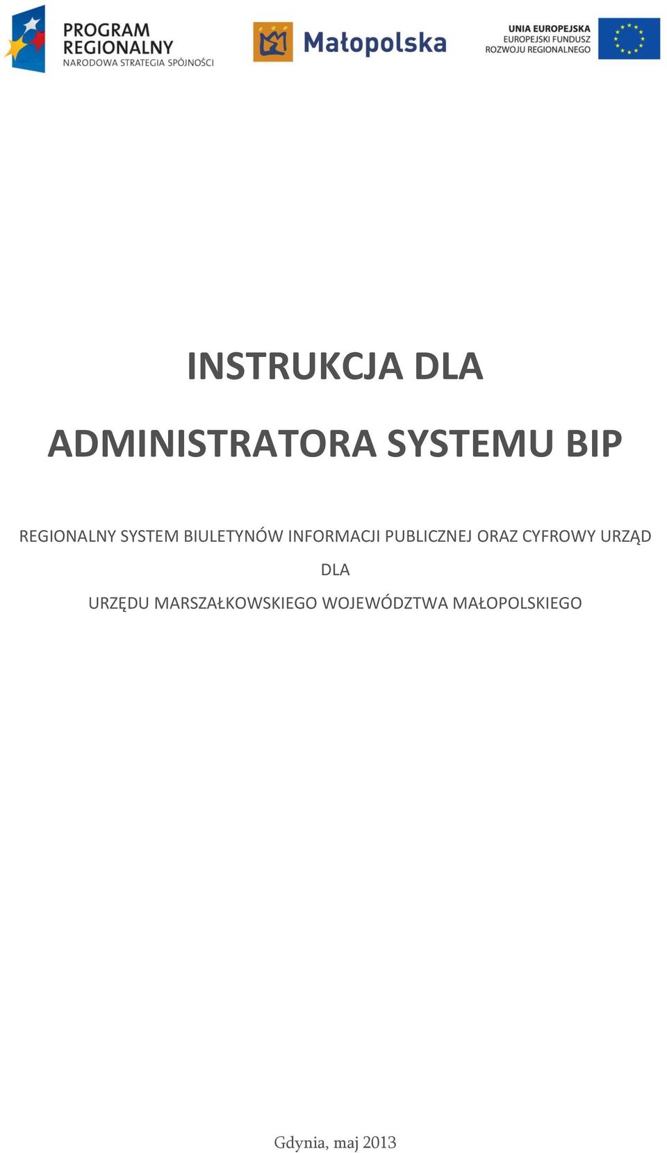 PUBLICZNEJ ORAZ CYFROWY URZĄD DLA URZĘDU