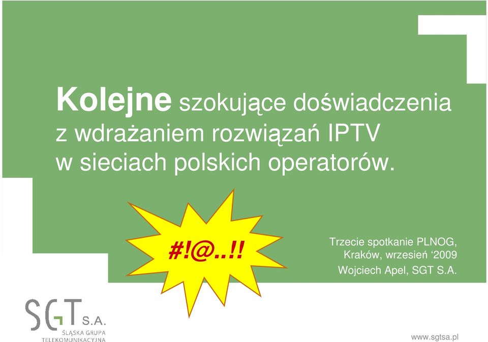 #!@..!! Trzecie spotkanie PLNOG, Kraków,