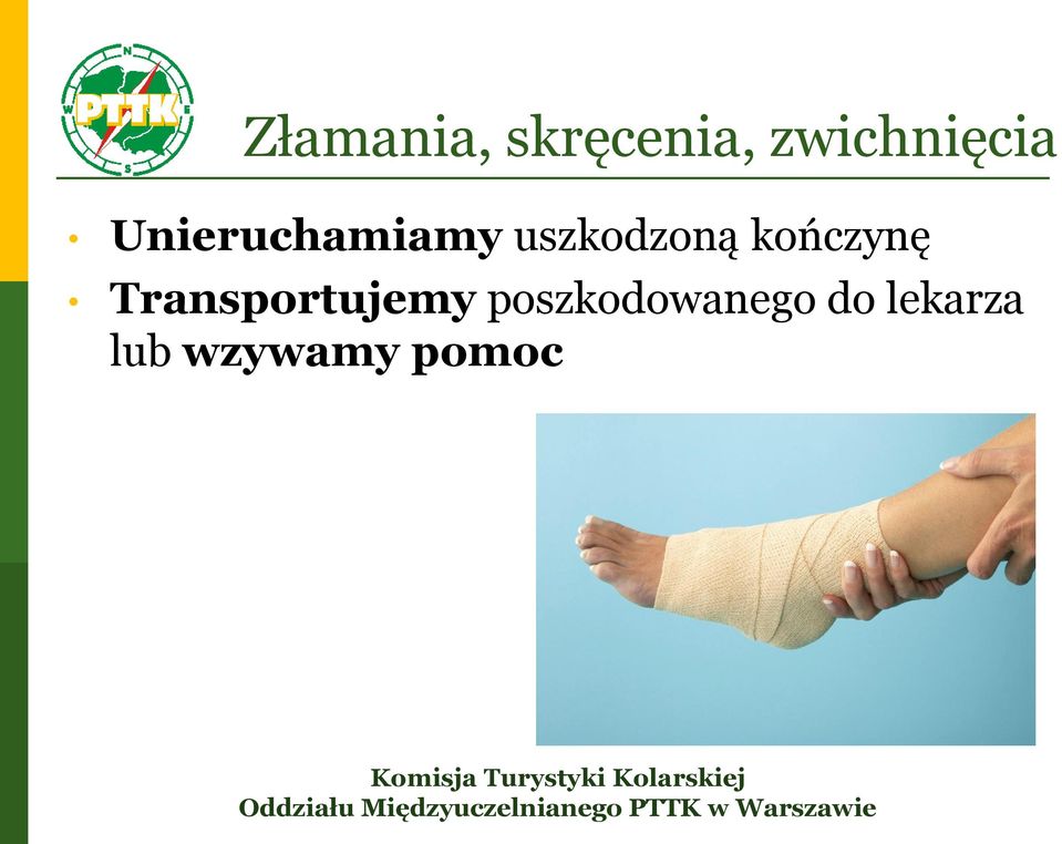 uszkodzoną kończynę