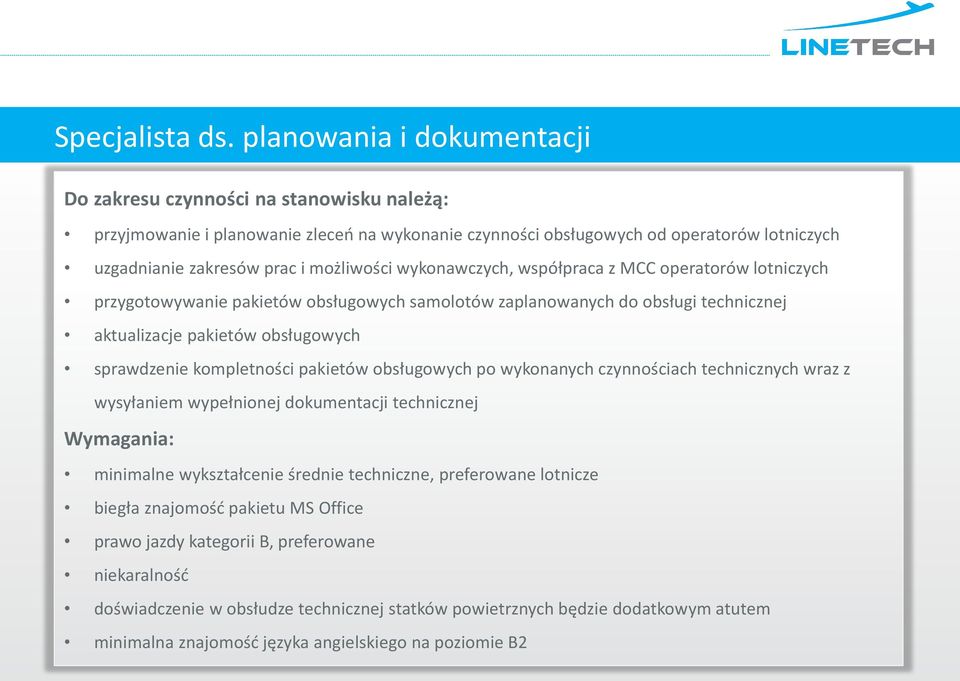 operatorów lotniczych przygotowywanie pakietów obsługowych samolotów zaplanowanych do obsługi technicznej aktualizacje pakietów obsługowych sprawdzenie kompletności pakietów obsługowych po