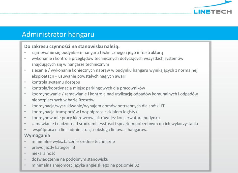 parkingowych dla pracowników koordynowanie / zamawianie i kontrola nad utylizacją odpadów komunalnych i odpadów niebezpiecznych w bazie Rzeszów koordynacja/wyszukiwanie/wynajem domów potrzebnych dla