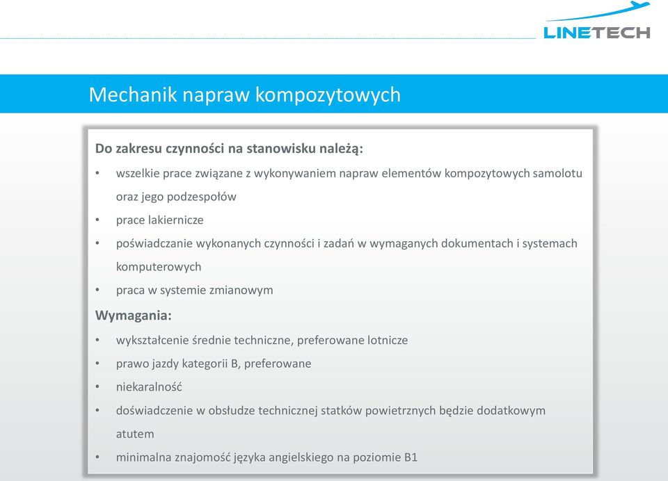 praca w systemie zmianowym : wykształcenie średnie techniczne, preferowane lotnicze prawo jazdy kategorii B, preferowane