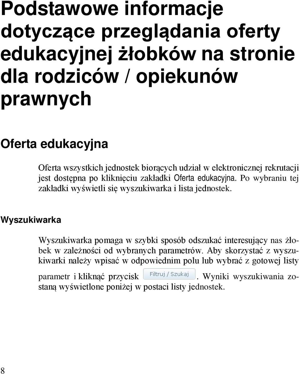 Po wybraniu tej zakładki wyświetli się wyszukiwarka i lista jednostek.