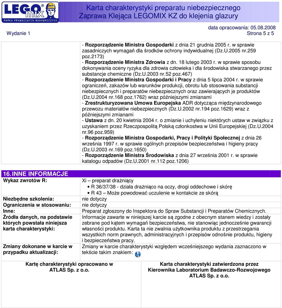 52 poz.467) - Rozporządzenie Ministra Gospodarki i Pracy z dnia 5 lipca 2004 r.