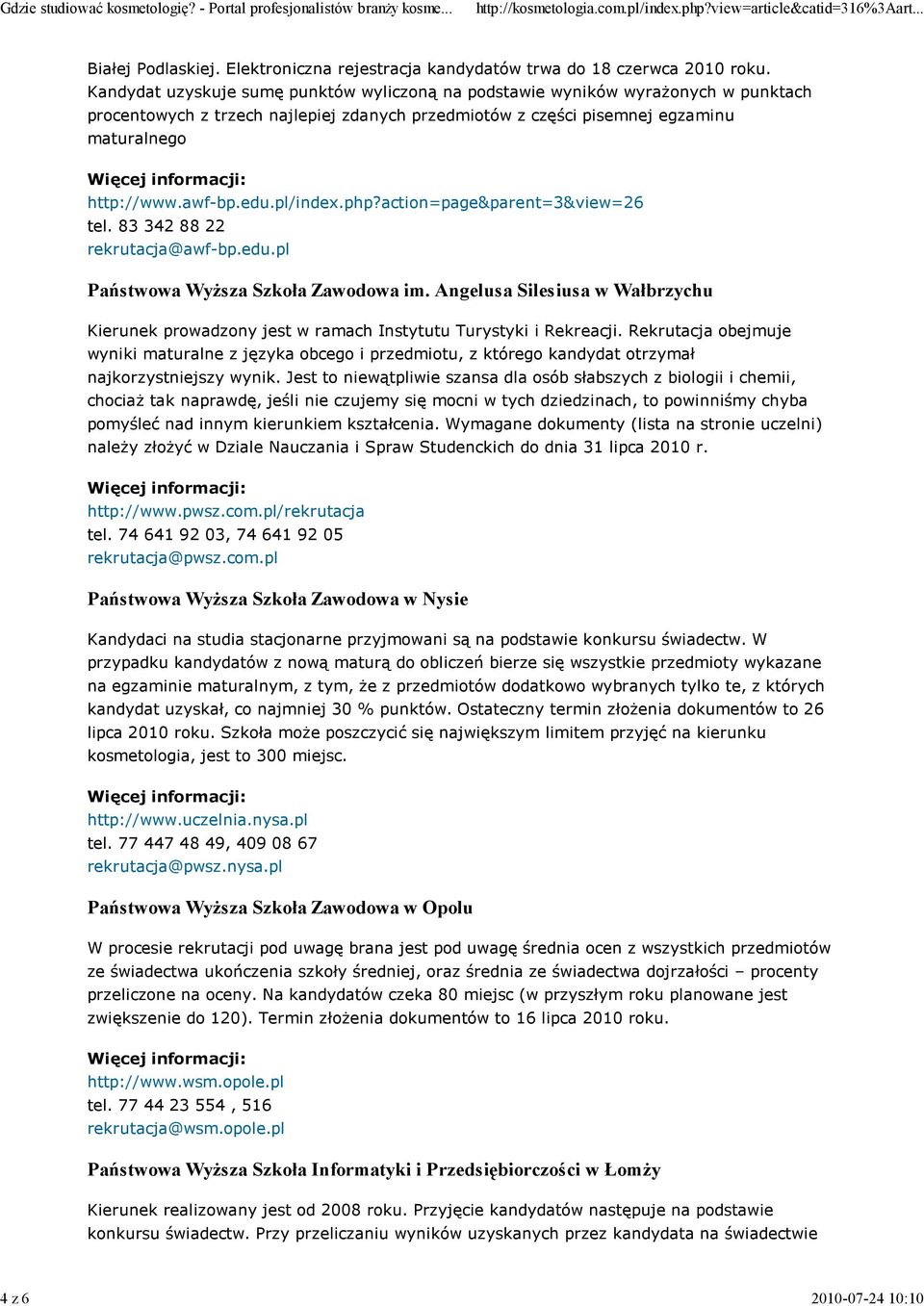 pl/index.php?action=page&parent=3&view=26 tel. 83 342 88 22 rekrutacja@awf-bp.edu.pl Państwowa Wyższa Szkoła Zawodowa im.