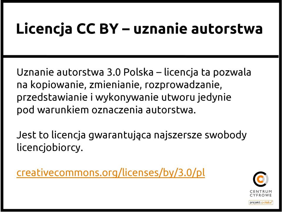 przedstawianie i wykonywanie utworu jedynie pod warunkiem oznaczenia