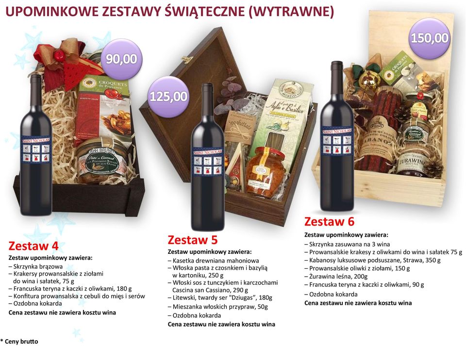 karczochami Cascina san Cassiano, 290 g Litewski, twardy ser "Dziugas, 180g Mieszanka włoskich przypraw, 50g Zestaw 6 Skrzynka zasuwana na 3 wina Prowansalskie krakesy z