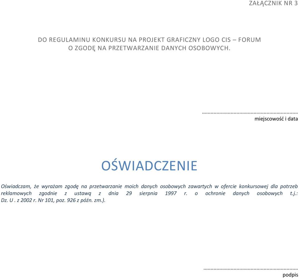 Oświadczam, że wyrażam zgodę na przetwarzanie moich danych osobowych zawartych w ofercie