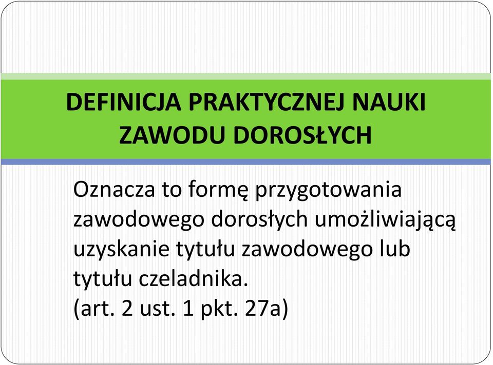 dorosłych umożliwiającą uzyskanie tytułu