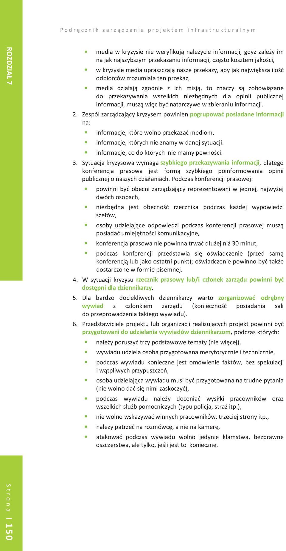 publicznej informacji,muszwicbynatarczywewzbieraniuinformacji. 2.