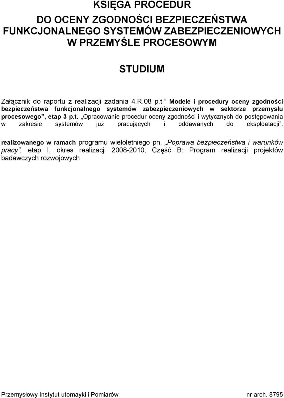 realizowanego w ramach programu wieloletniego pn.