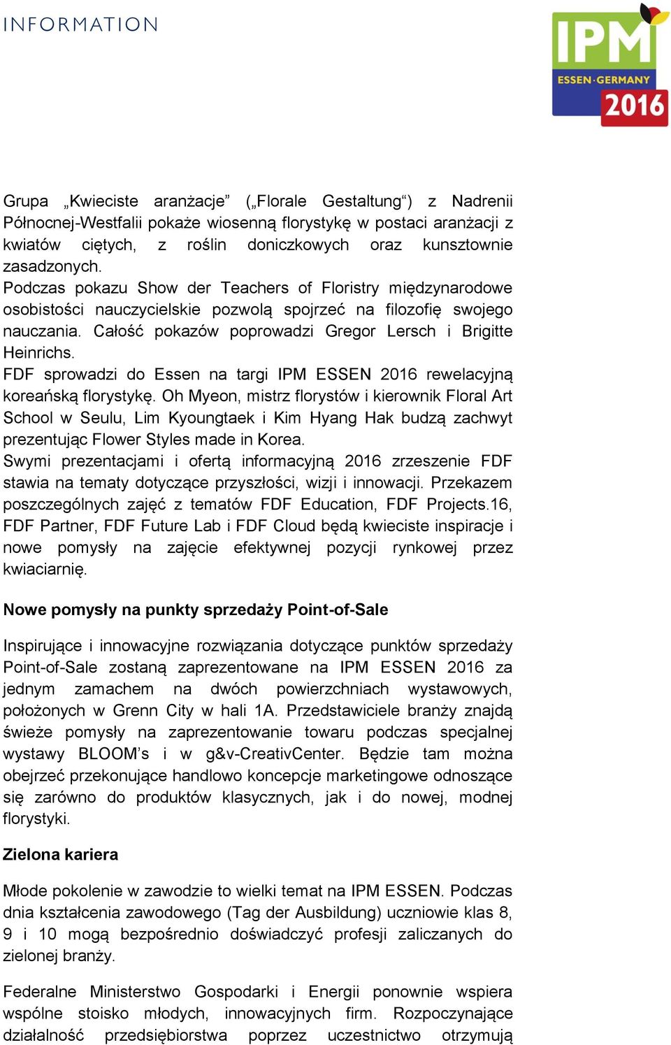FDF sprowadzi do Essen na targi IPM ESSEN 2016 rewelacyjną koreańską florystykę.