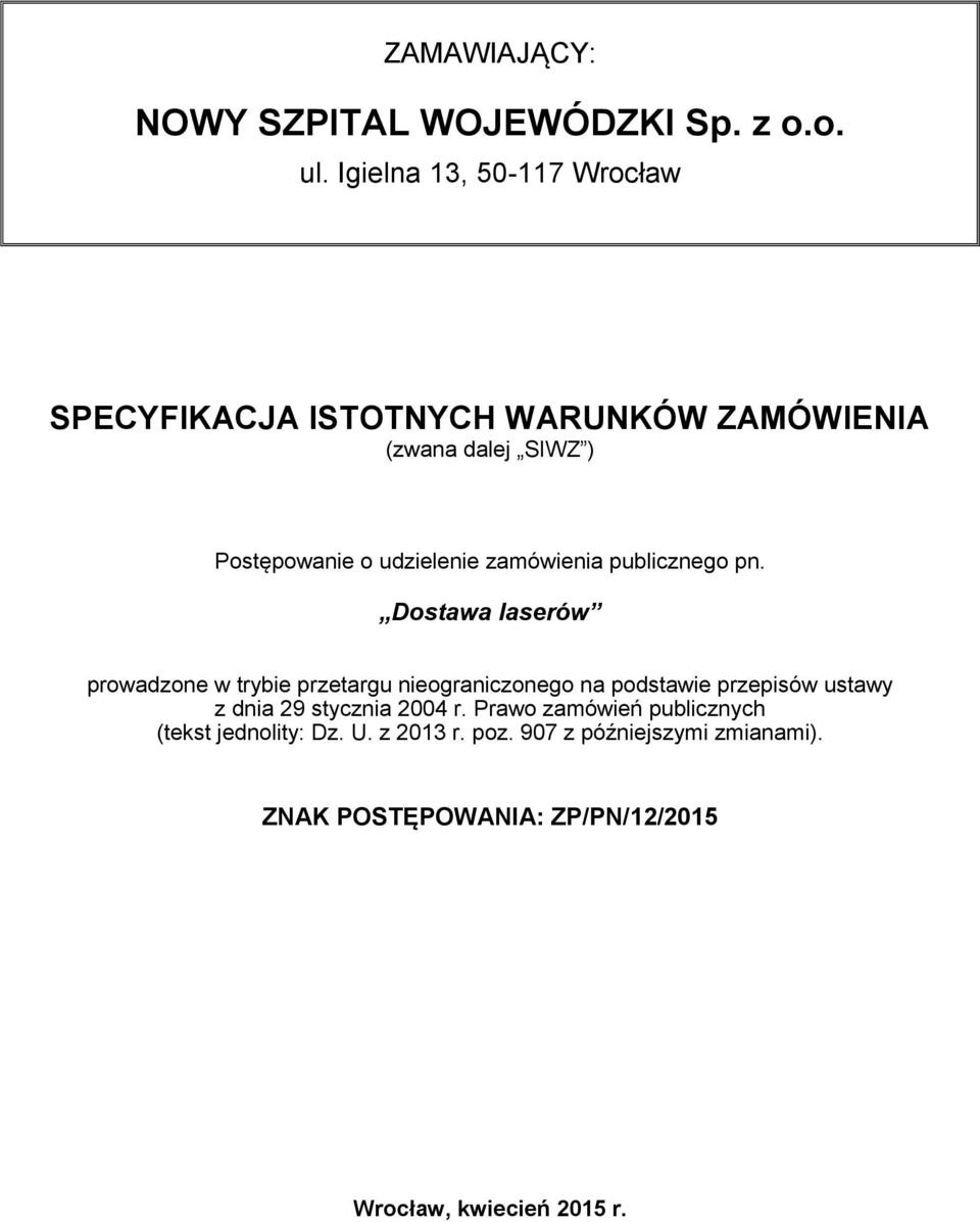 zamówienia publicznego pn.