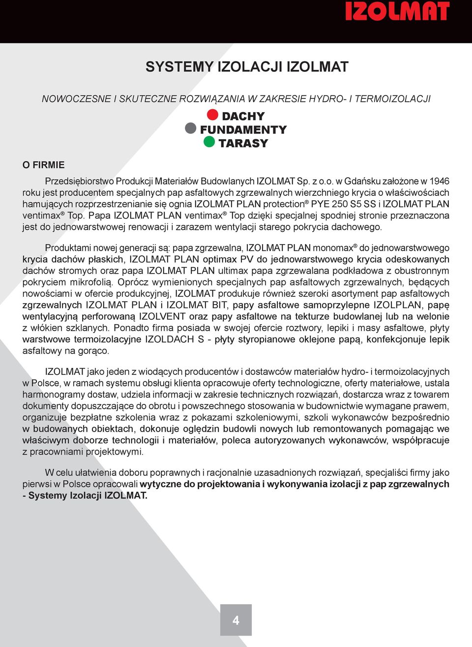 rozprzestrzenianie się ognia IZOLMAT PLAN protection PYE 250 S5 SS i IZOLMAT PLAN ventimax Top.