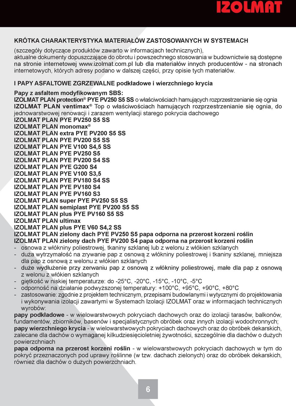 pl lub dla materiałów innych producentów - na stronach internetowych, których adresy podano w dalszej części, przy opisie tych materiałów.