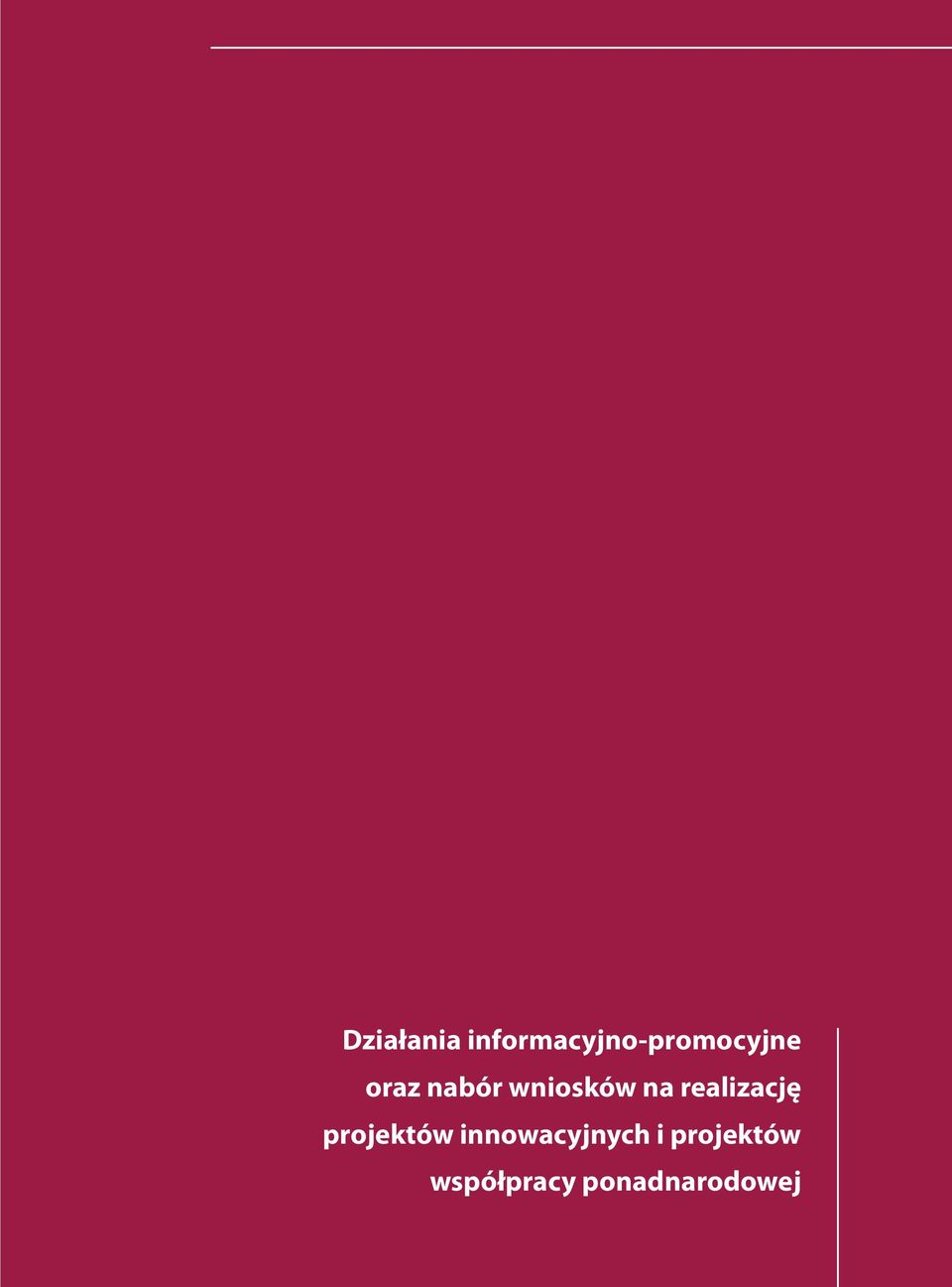 nabór wniosków na realizację