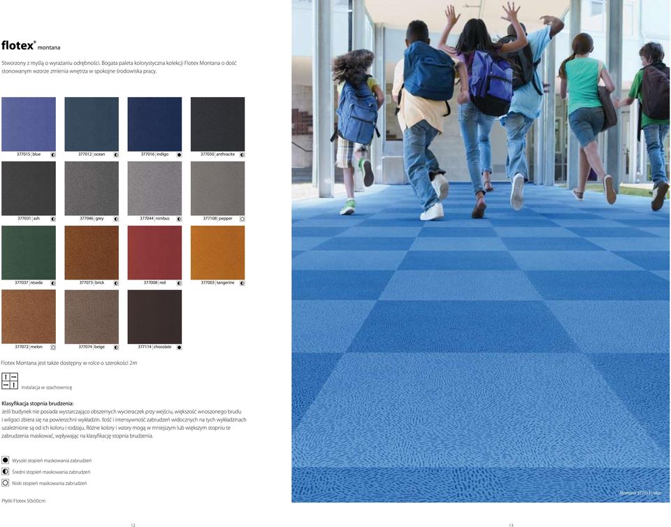 377015 blue 377012 ocean 377016 indigo 377050 anthracite 377031 ash 377046 grey 377044 nimbus 377108 pepper 377037 reseda