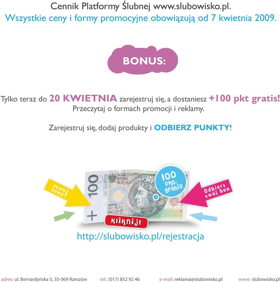 BONUS: Tylko teraz do 20 KWIETNIA zarejestruj się, a dostaniesz +100 pkt