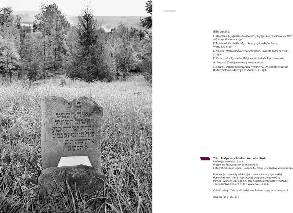 Tekst: Małgorzata Bakalarz, Weronika Litwin Redakcja: Weronika Litwin Projekt graficzny: A.