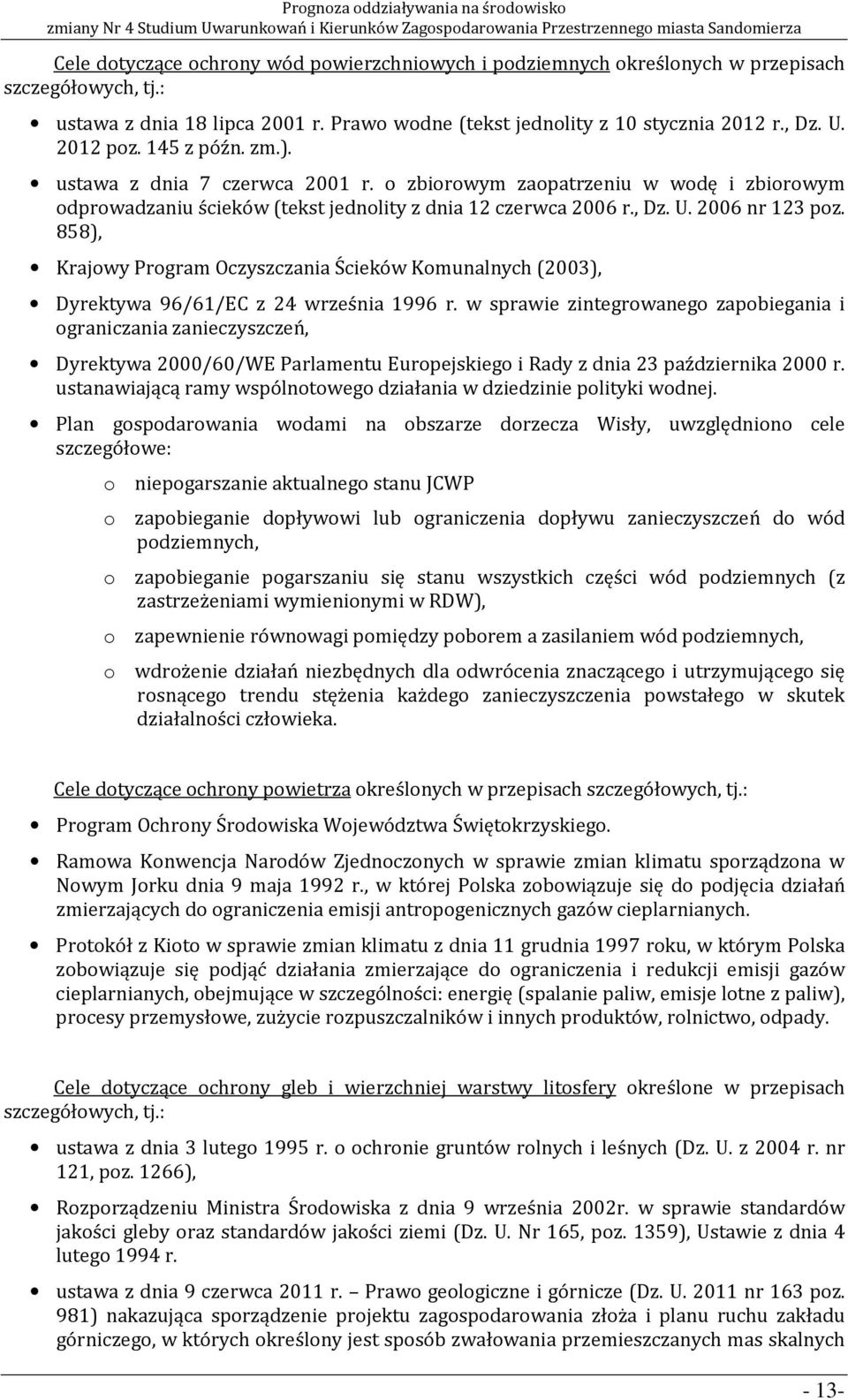 858), Krajowy Program Oczyszczania Ścieków Komunalnych (2003), Dyrektywa 96/61/EC z 24 września 1996 r.