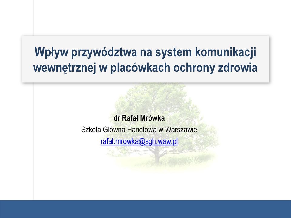 zdrowia dr Rafał Mrówka Szkoła Główna