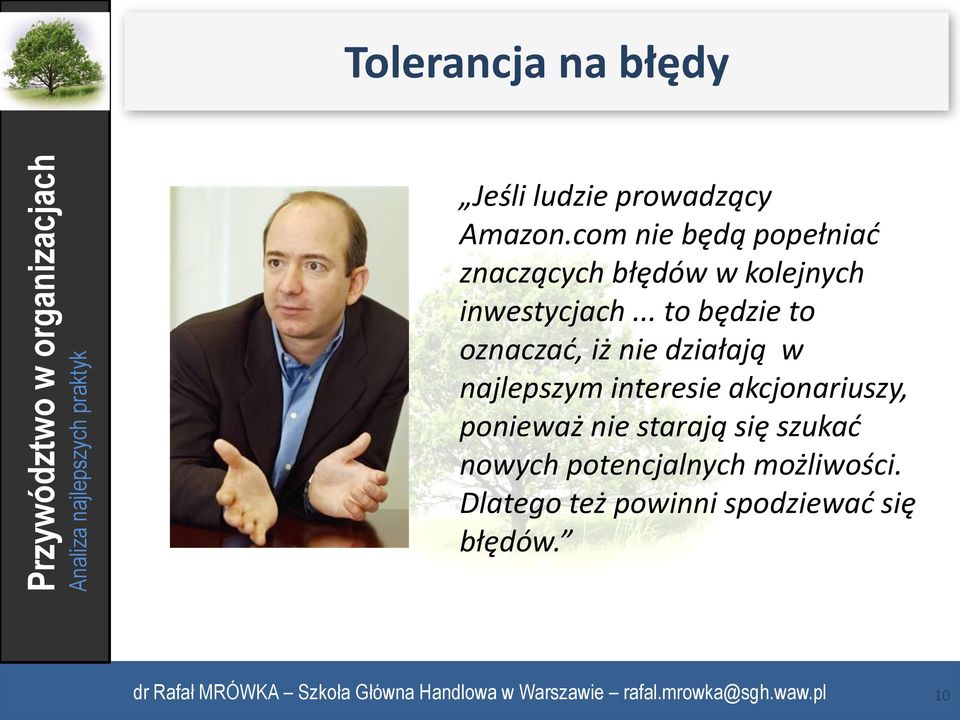 .. to będzie to oznaczad, iż nie działają w najlepszym interesie