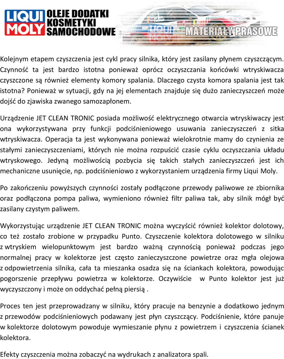 Ponieważ w sytuacji, gdy na jej elementach znajduje się dużo zanieczyszczeń może dojść do zjawiska zwanego samozapłonem.