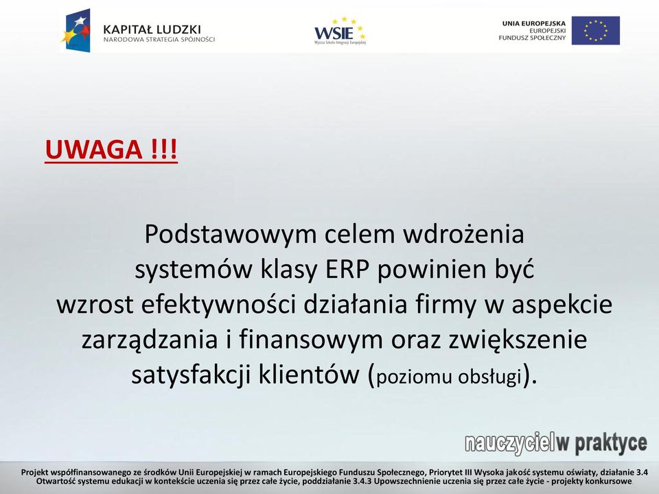 powinien być wzrost efektywności działania firmy