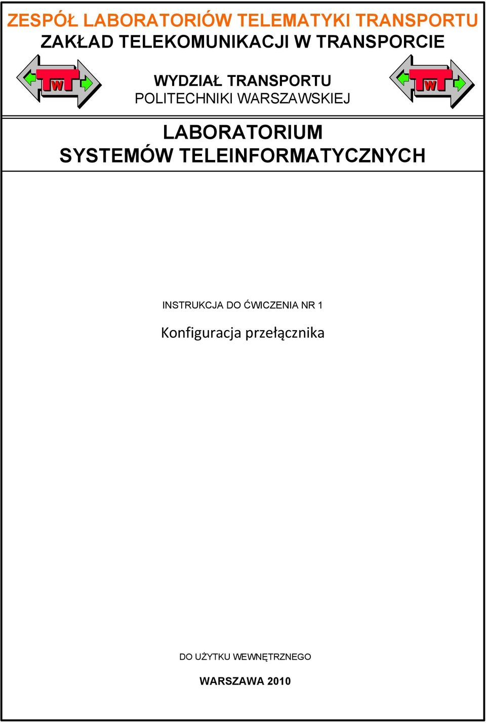 WARSZAWSKIEJ LABORATORIUM SYSTEMÓW TELEINFORMATYCZNYCH