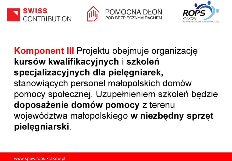 małopolskich domów pomocy społecznej.