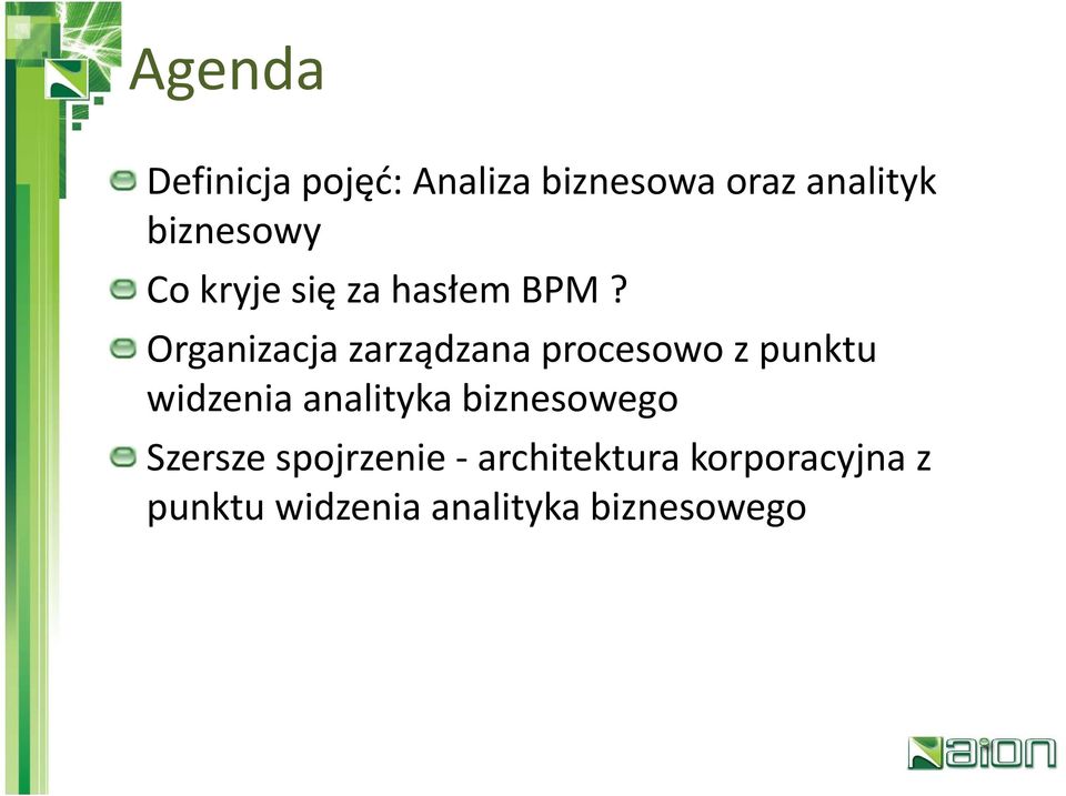 Organizacja zarządzana procesowo z punktu widzenia analityka