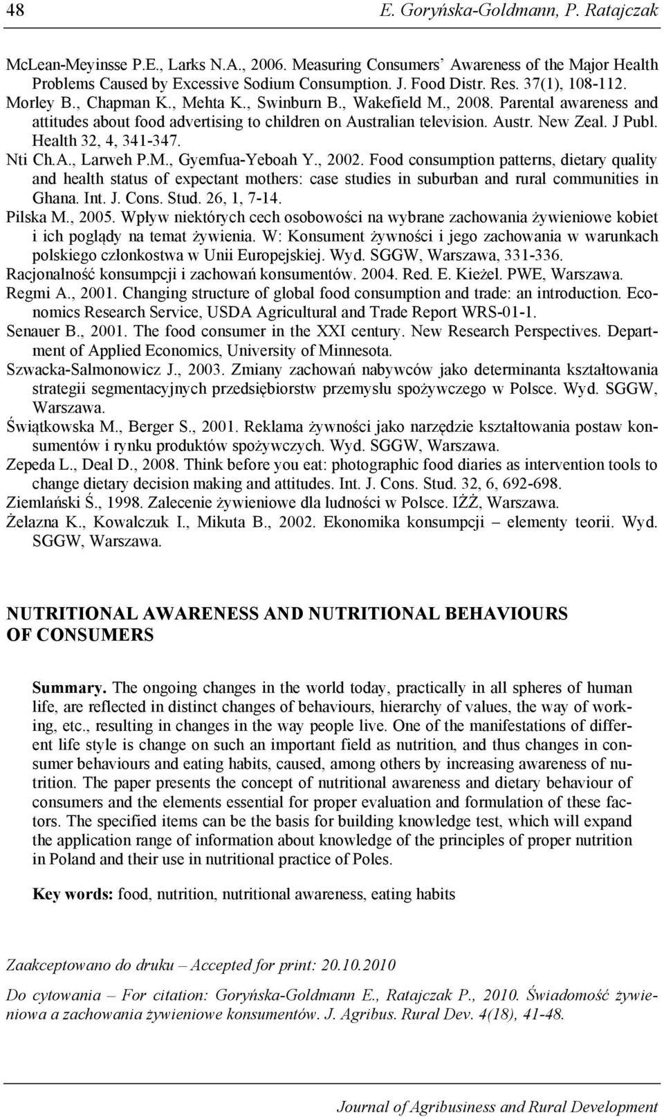 Health 32, 4, 341-347. Nti Ch.A., Larweh P.M., Gyemfua-Yeboah Y., 2002.
