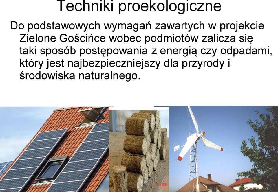 taki sposób postępowania z energią czy odpadami, który