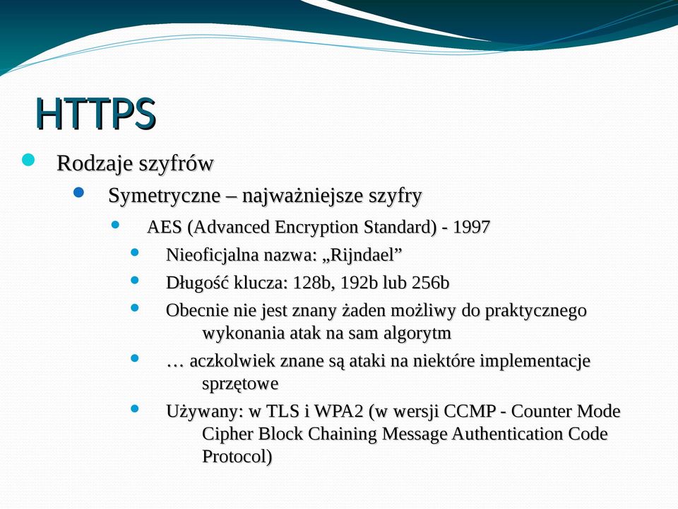 praktycznego wykonania atak na sam algorytm aczkolwiek znane są ataki na niektóre implementacje